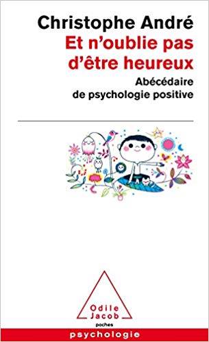 image livre lecture book reading bien être roman novel littérature développement personnel blogging entrepreneuriat couverture Et n'oublie d'être heureux