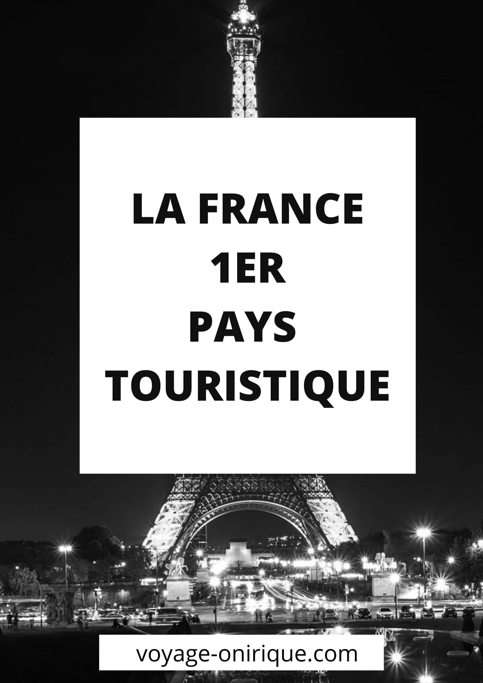 La France 1er pays touristique