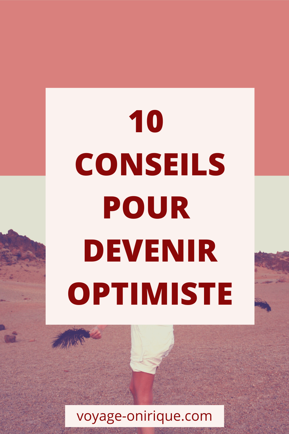 10 conseils pour devenir optimiste