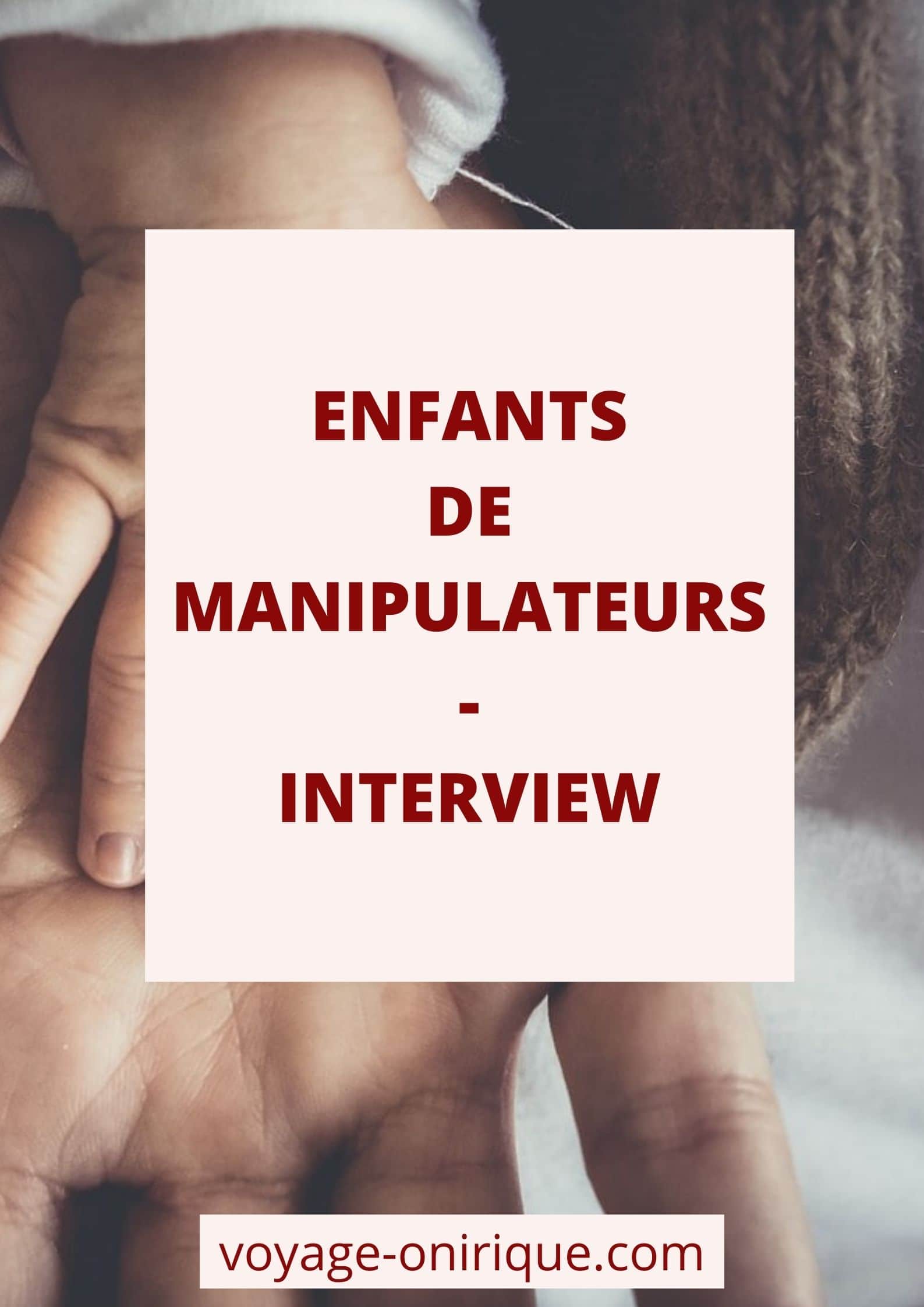 Enfants de Manipulateurs - Interview