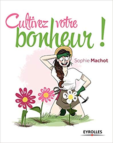 cultivez votre bonheur livre