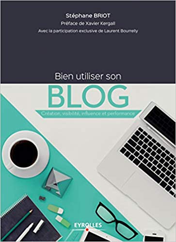 Bien utiliser son blog livre blogging