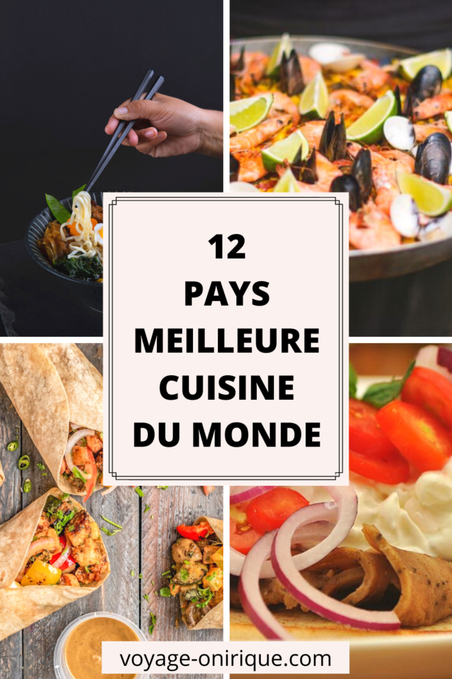 12 pays meilleure cuisine du monde