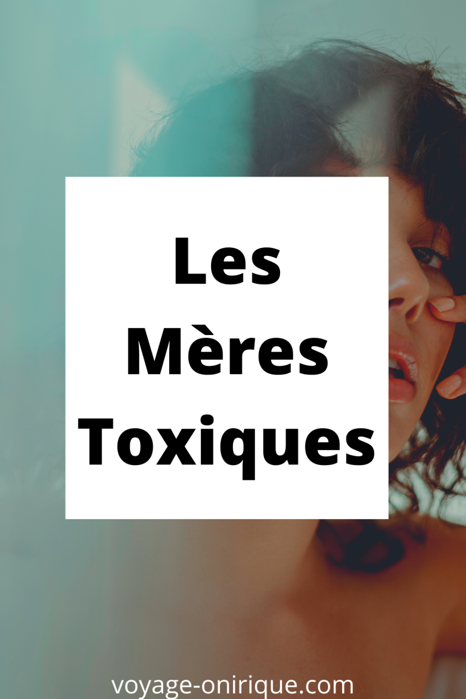 Les Mères Toxiques / TheToxic Mothers