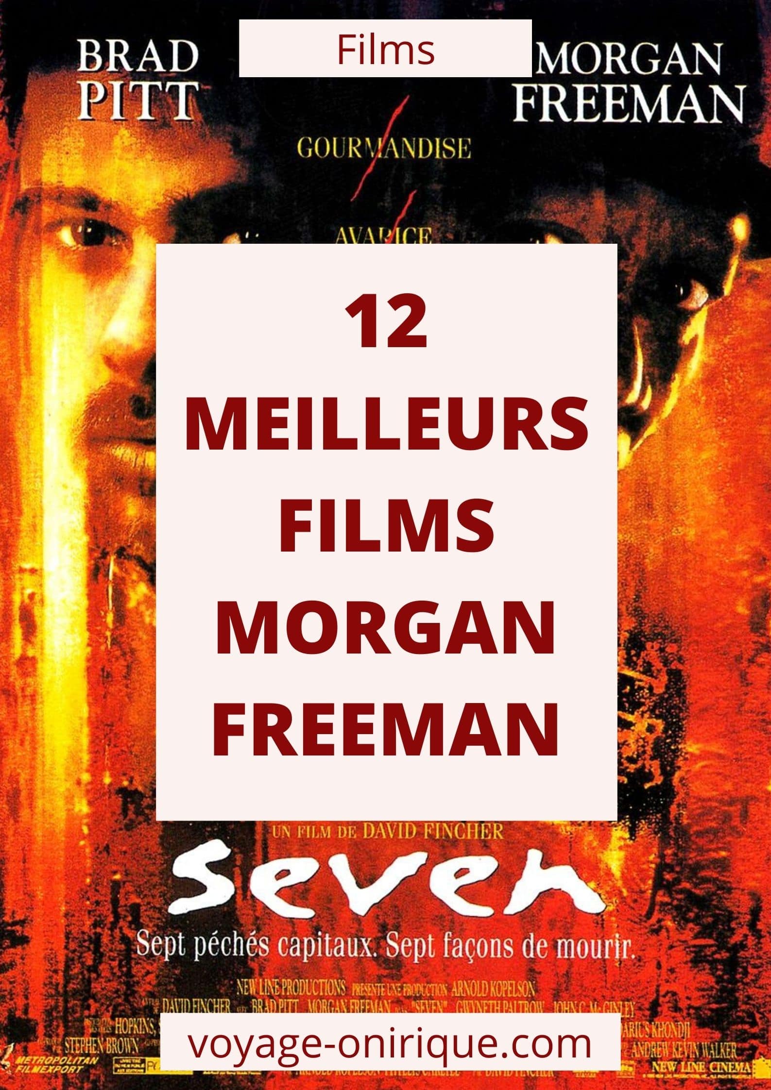 12 Meilleurs films de Morgan Freeman films movies cinéma acteur sélection hommage coup de coeur filmographie cinématographie