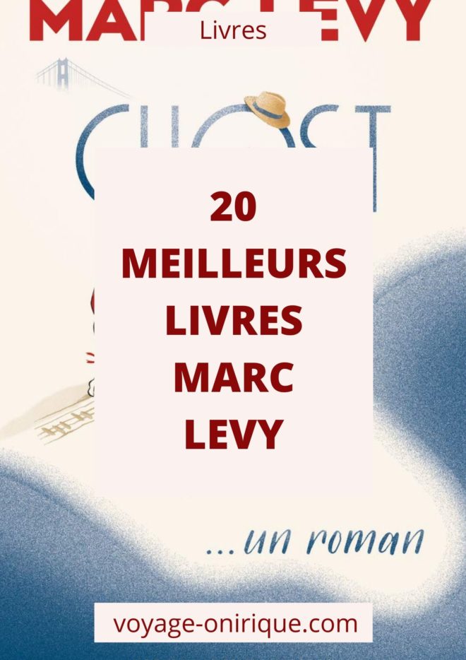 20 meilleurs livres de Marc Levy livre roman book lecture littérature culture