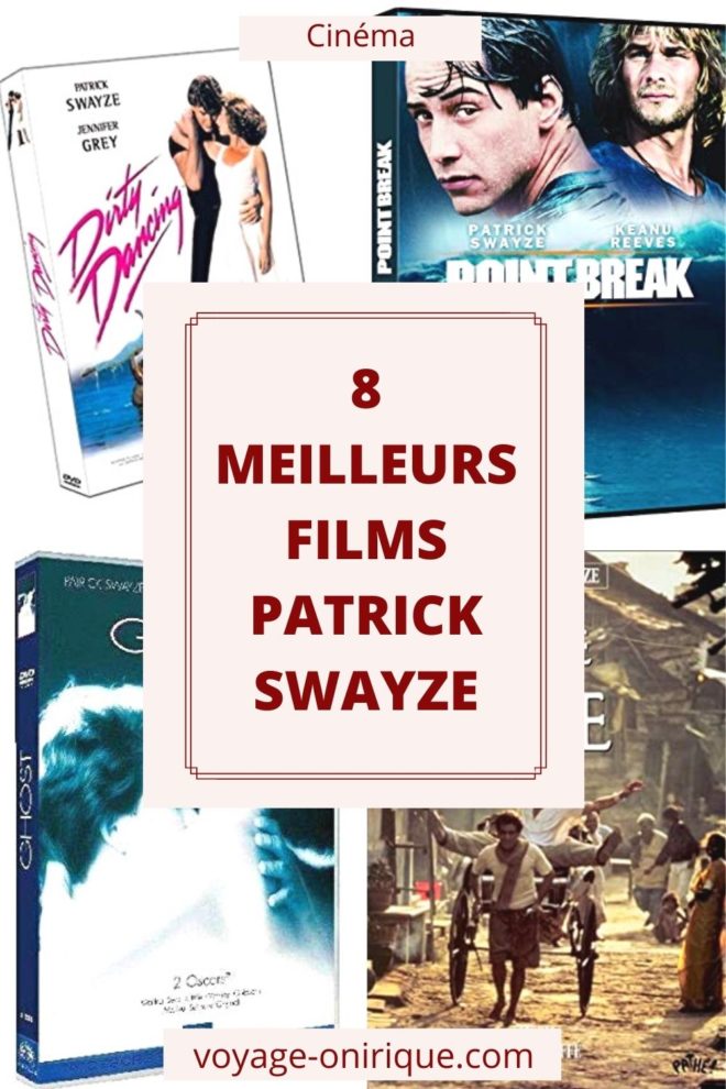 8 meilleurs films de Patrick Swayze
