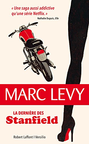 La dernière de Stanfield Marc Levy livre roman auteur