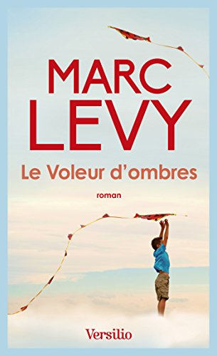 Le voleur d'ombres Marc Levy livre roman auteur