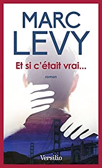 Et si c'était vrai Marc Levy livre roman auteur