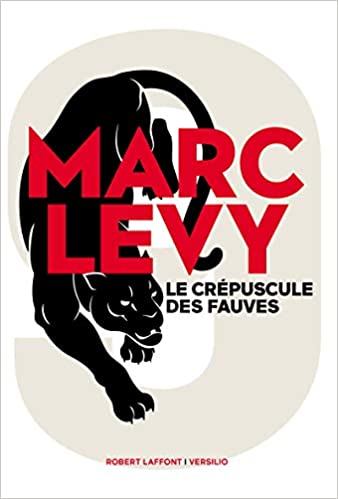 le crépuscule des fauves livre Marc Levy roman auteur écrivain lecture littérature