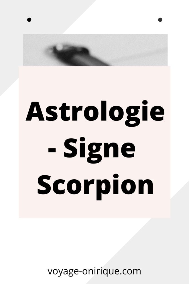 Astrologie - Signe Scorpion | Scorpio