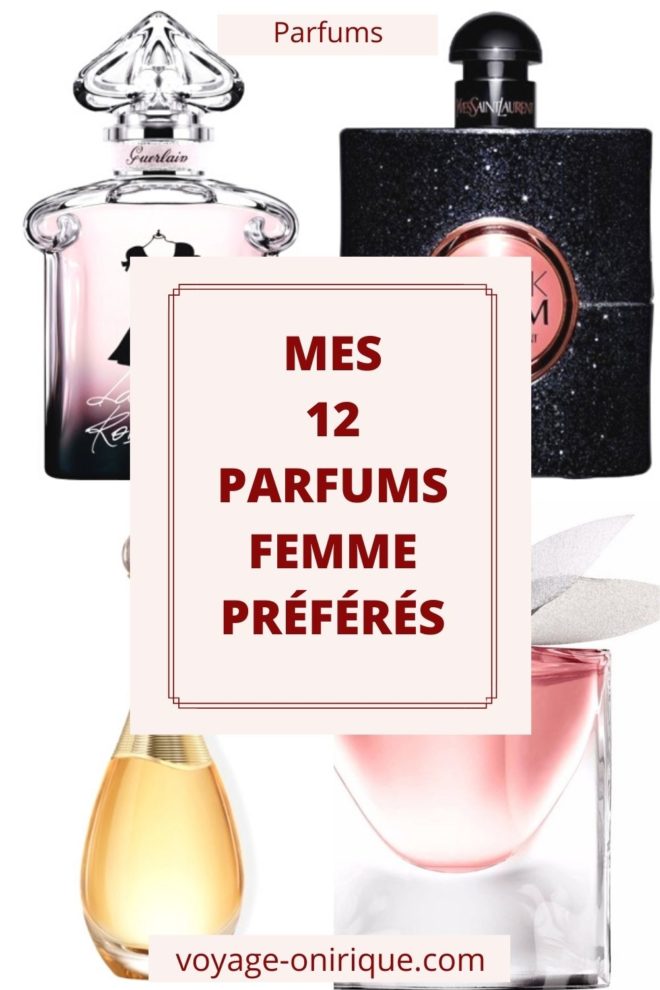 Mes 12 Parfums Femme préférésimage parfum sélection parfumerie perfume effluve odeur senteur flacon femme