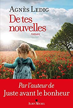 image picture book novel couverture livre roman écrivain auteure littérature lecture Agnès Ledig De tes nouvelles