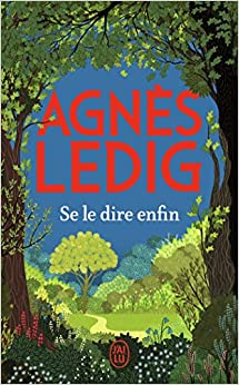 image picture book novel couverture livre roman écrivain auteure littérature lecture Agnès Ledig Se le dire enfin