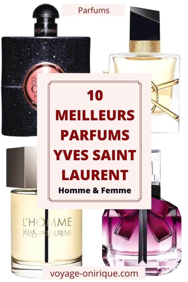 10 Meilleurs Parfums - Homme & Femme d' Yves Saint Laurent
